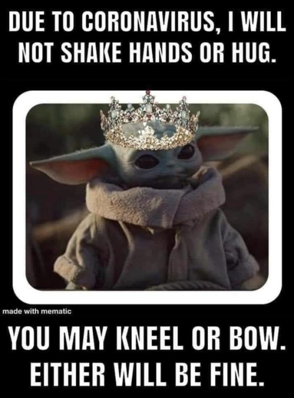 Covid Baby Yoda Memes Live One Good Life